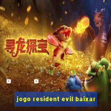 jogo resident evil baixar